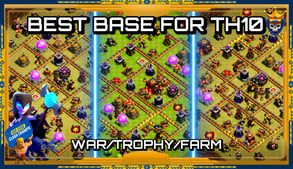 BEST BASE FOR WAR/FARM/TROPHY PUSH TH10 - WITH LINK