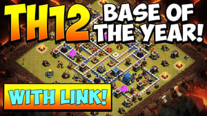 TH12 WAR BASE OF THE YEAR with LINK! Town Hall 12