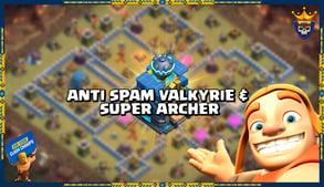 Base de guerre Anti Spam Valkrey & Super ARCHER